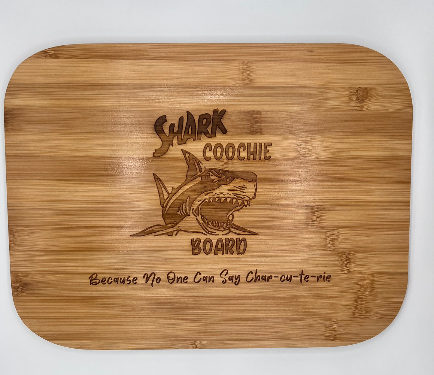 Shark Coochie Engraved on Bamboo Board