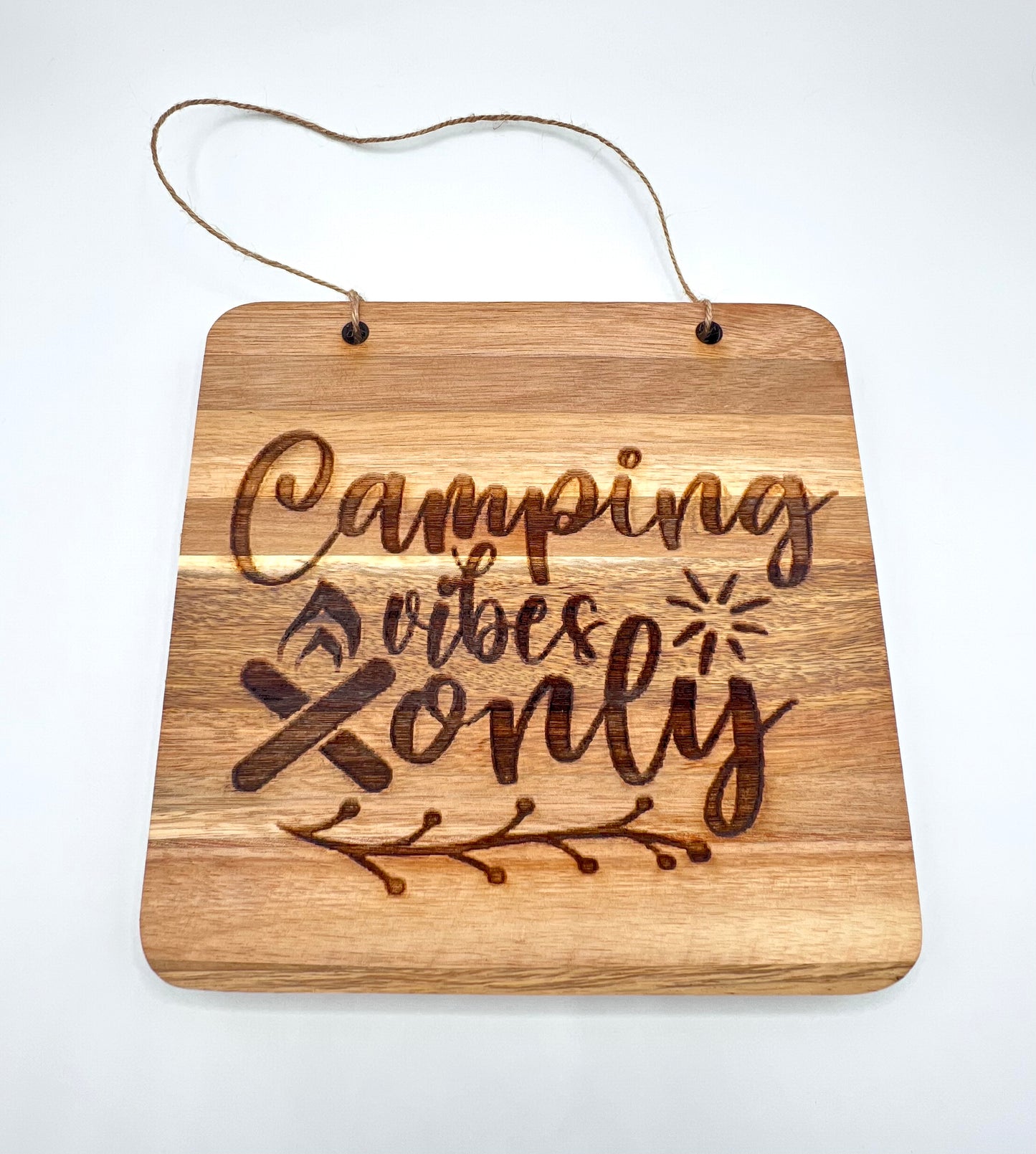 “Camping Vibes Only" Engraved on Acacia Wood