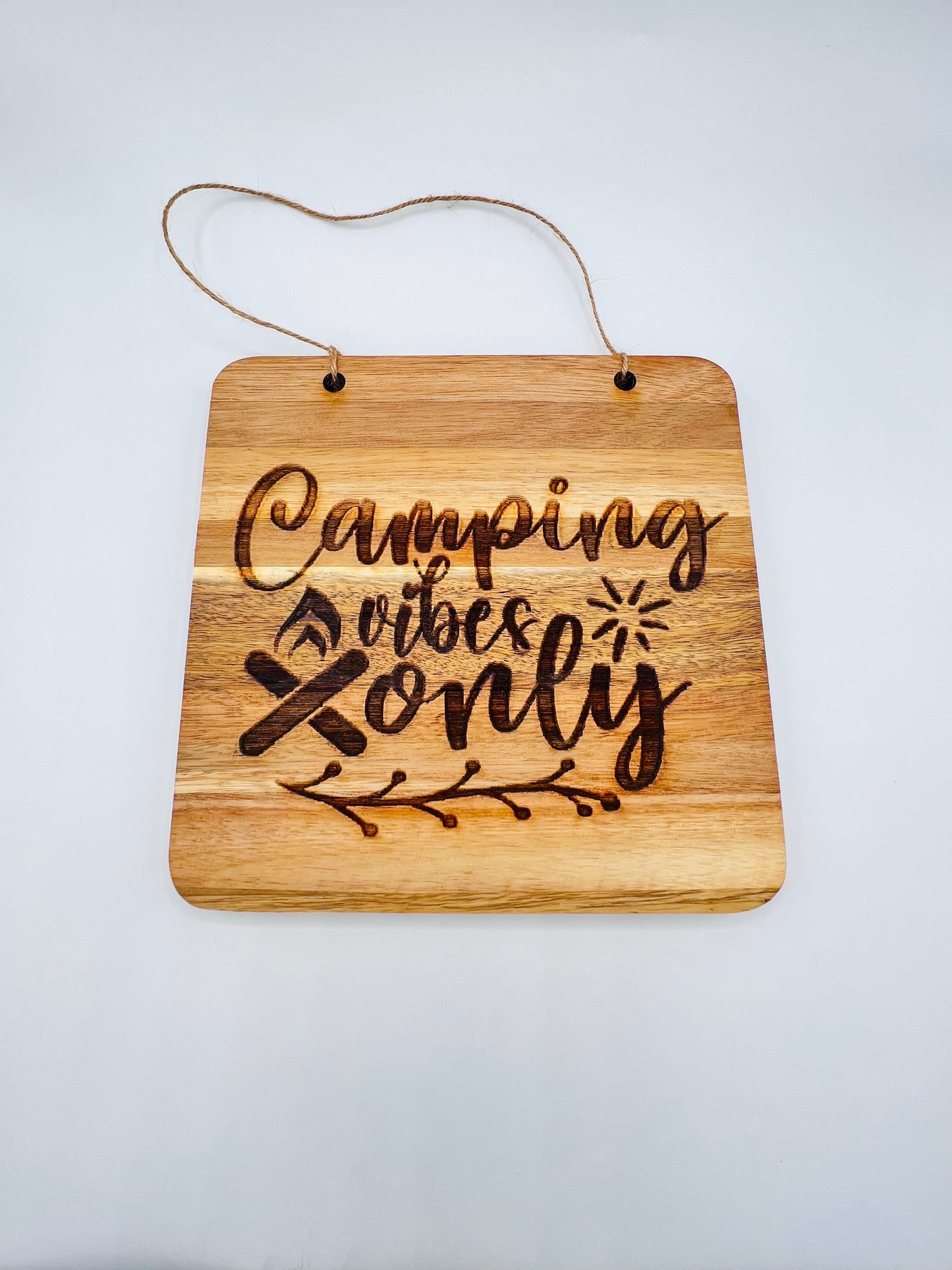 “Camping Vibes Only" Engraved on Acacia Wood